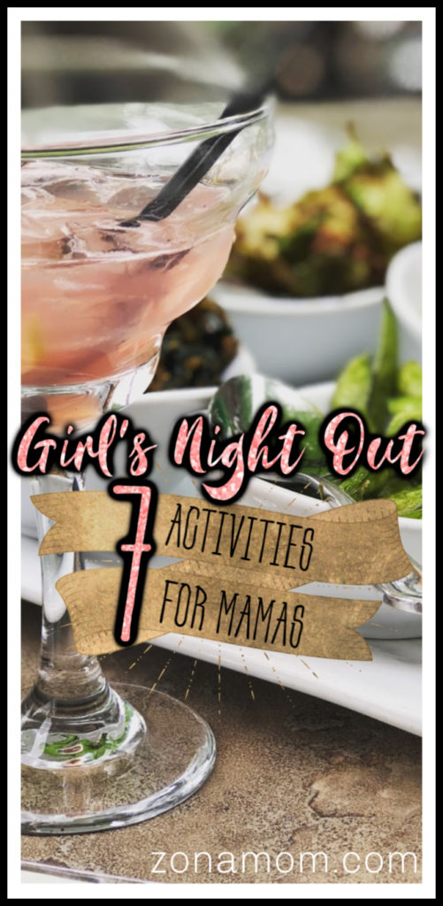 Girls Night Out Ideas | Mom's Night Out Ideas | Moms Night Out | Girl's Night Out 